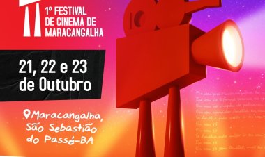 O I FESTIVAL DE CINEMA DE MARACANGALHA, EM SÃO SEBASTIÃO DO PASSÉ, ACONTECERÁ 21,22 E 23 DE OUTUBRO.